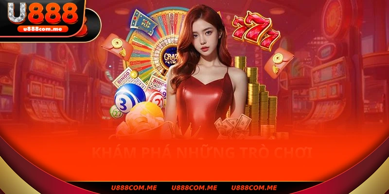 Đa dạng các trò chơi casino U888 tuyệt đỉnh